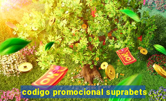 codigo promocional suprabets